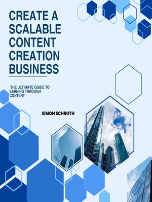 cover image of Create a Scalable Content Creation Business